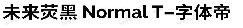 未来荧黑 Normal T字体转换